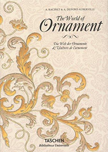 The world of ornament. Die Welt der Ornamente. L'univers de l'ornement