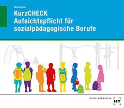 KurzCHECK Aufsichtspflicht für sozialpädagogische Berufe