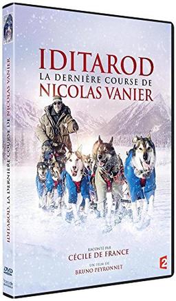 Iditarod, la dernière course de nicolas vanier [FR Import]