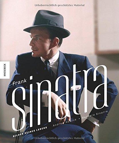 Frank Sinatra: Bilder seines Lebens