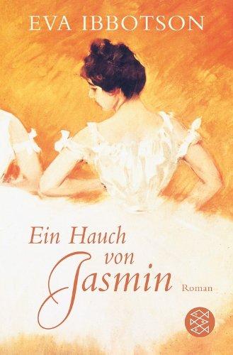 Ein Hauch von Jasmin: Roman