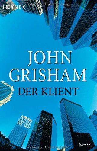 Der Klient: Roman