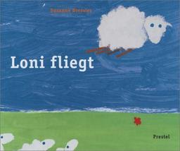 Loni fliegt