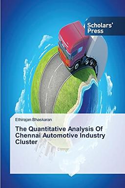 The Quantitative Analysis Of Chennai Automotive Industry Cluster