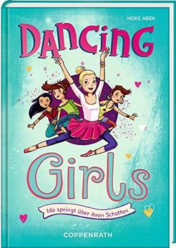 Dancing Girls (Bd. 2): Ida springt über ihren Schatten