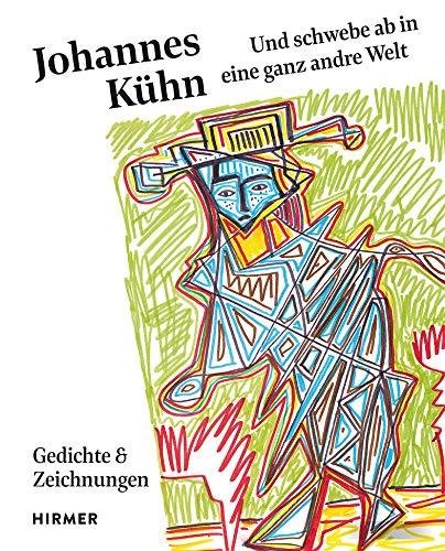 Johannes Kühn.: ...und schwebe ab in eine ganz andre Welt