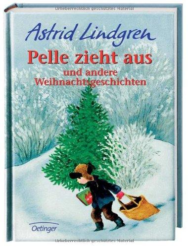 Pelle zieht aus und andere Weihnachtsgeschichten: Kinderbuch zum Vorlesen und Selberlesen