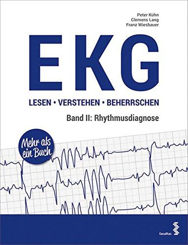 EKG lesen - verstehen - beherrschen: Band II: Rhythmusdiagnose