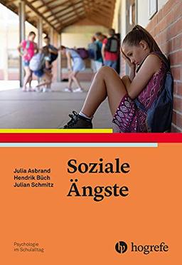 Soziale Ängste (Psychologie im Schulalltag)