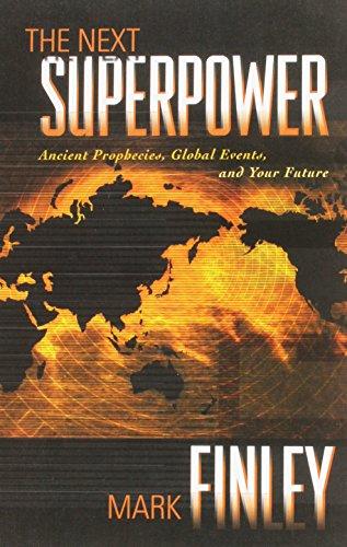 The Next Superpower: Ancient Prophecies, Global Events, and Your Future