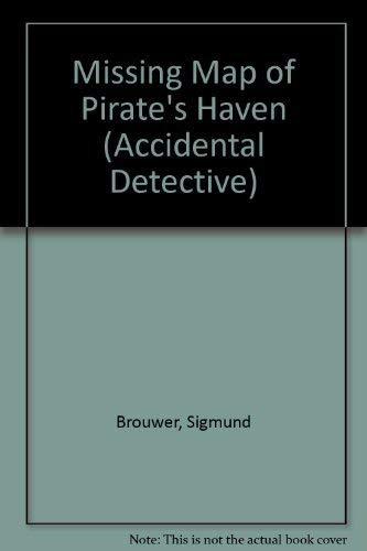 Missing Map of Pirates Haven (Accidental Detective S.)