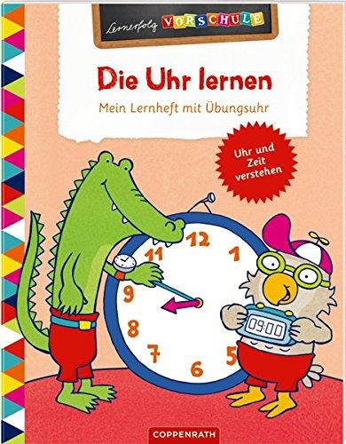 Die Uhr lernen: Mein Lernheft mit Übungsuhr (Lernerfolg Vorschule)