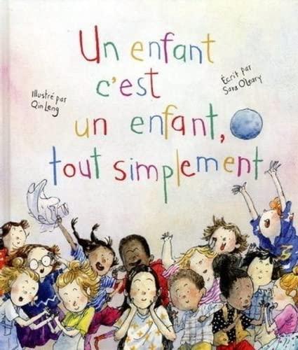 Un enfant c'est un enfant, tout simplement