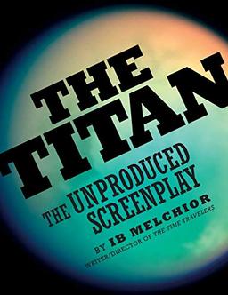 The Titan: The Unproduced Screenplay