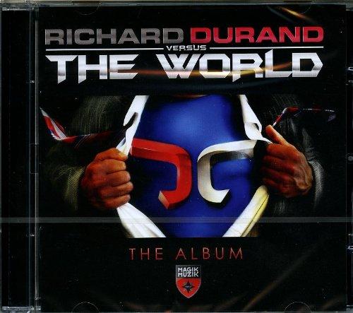 Richard Durand Versus the World