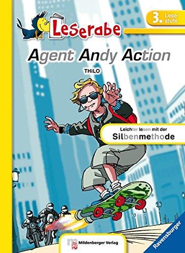 Leserabe -  Agent Andy Action: Lesestufe 3 - Leichter Lesen mit der Silbenmethode (Leserabe - 3. Lesestufe)