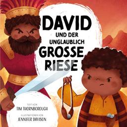 David und der unglaublich große Riese (Meine allerschönsten Bibelgeschichten)