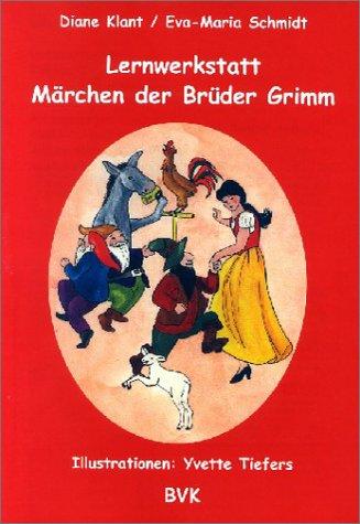 Lernwerkstatt, Märchen der Brüder Grimm