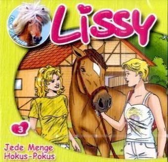 Lissy 03. Jede Menge Hokus-Pokus: Folge 3