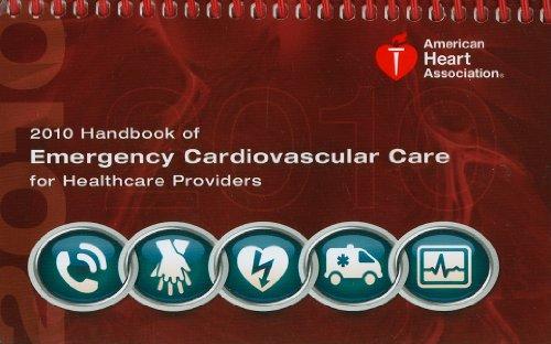 Handbook of Emergency Cardiovascular Care For Healthcare Providers 2010