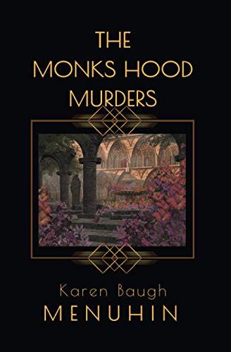 The Monks Hood Murders: A 1920s Murder Mystery with Heathcliff Lennox