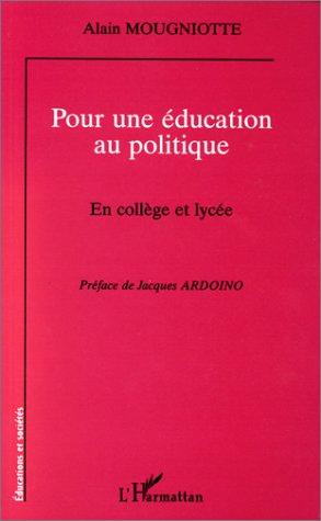 Pour une éducation au politique : en collège et lycée