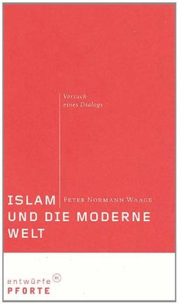 Islam und die moderne Welt: Ein Essay über Dialog