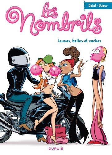 Les nombrils : l'intégrale. Vol. 1. Jeunes, belles et vaches