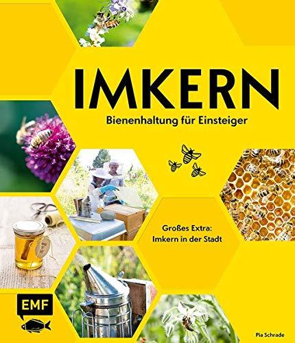 Imkern – Bienenhaltung für Einsteiger: Großes Extra: Imkern in der Stadt