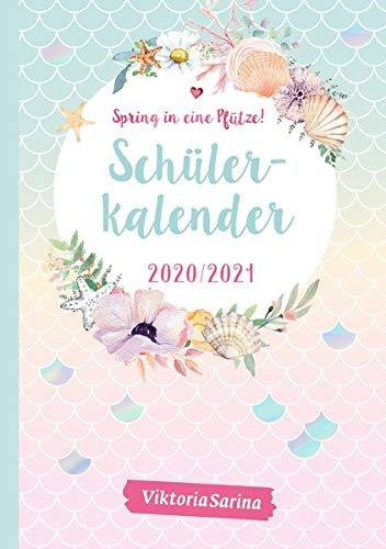 Spring in eine Pfütze! Schülerkalender 2020/2021: Herausgegeben von Viktoria Sarina