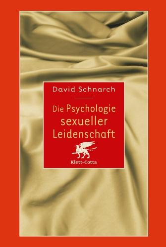 Die Psychologie sexueller Leidenschaft