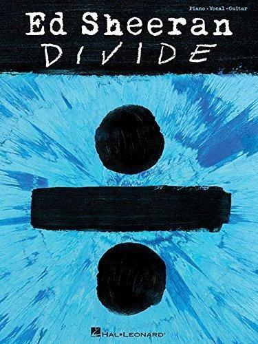 Ed Sheeran: ÷ (Divide) (PVG Book): Songbook für Klavier, Gesang, Gitarre