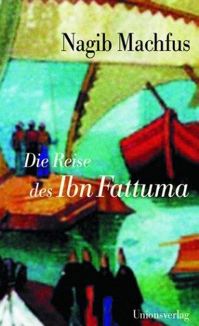 Die Reise des Ibn Fattuma