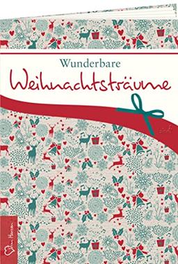 Wunderbare Weihnachtsträume (Geschenkhefte von Herzen)