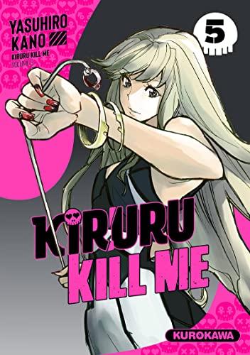 Kiruru kill me. Vol. 5