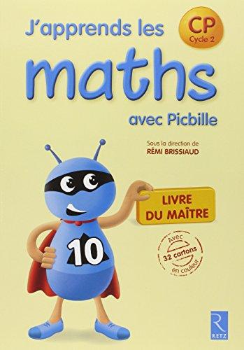 J'apprends les maths avec Picbille, CP, cycle 2 : livre du maître