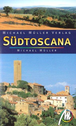 Südtoscana: Reisehandbuch mit vielen praktischen Tipps