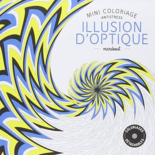 Illusion d'optique : mini coloriage antistress