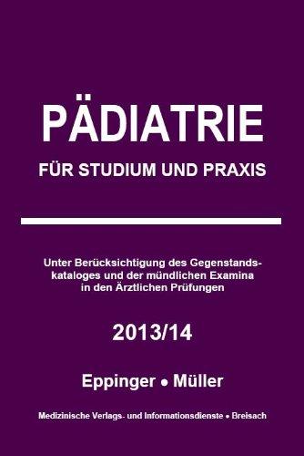 Pädiatrie: Für Studium und Praxis - 2013/14