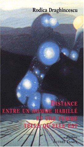 Distance entre un homme habillé et une femme telle qu'elle est