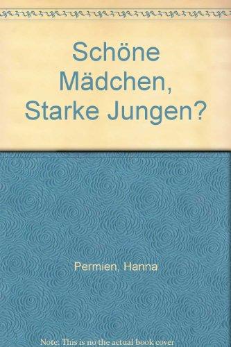 Schöne Mädchen - Starke Jungen?: Gleichberechtigung: (k)ein Thema in Tageseinrichtungen für Schulkinder