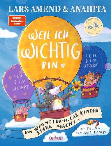 Die kleine Ratte Kwiik macht stark. Weil ich wichtig bin: Ein Wimmelbuch, das Kinder stark macht. Bestärkende Affirmationen für Kinder ab 2 Jahren von Bestseller-Autor Lars Amend