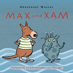 Abenteuer Wasser - Kinderlieder zum mitsingen - Alles Wissenswerte über das Wasser - Singen, lernen und erleben!