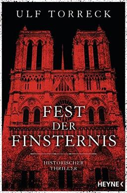 Fest der Finsternis: Historischer Thriller