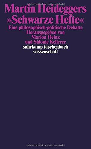 Martin Heideggers »Schwarze Hefte«: Eine philosophisch-politische Debatte (suhrkamp taschenbuch wissenschaft)