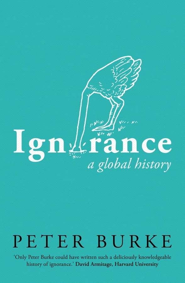 Ignorance: A Global History