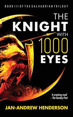 The Knight With 1000 Eyes (The Galhadrian Trilogy, Band 3)