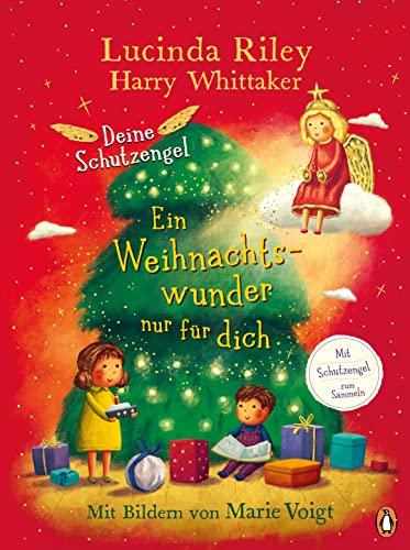 Deine Schutzengel - Ein Weihnachtswunder nur für dich: Vorlesebuch ab 4 Jahren (Die Deine-Schutzengel-Reihe, Band 4)