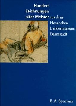 Hundert Zeichnungen alter Meister aus dem Hessischen Landesmuseum Darmstadt