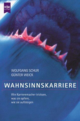 Wahnsinnskarriere